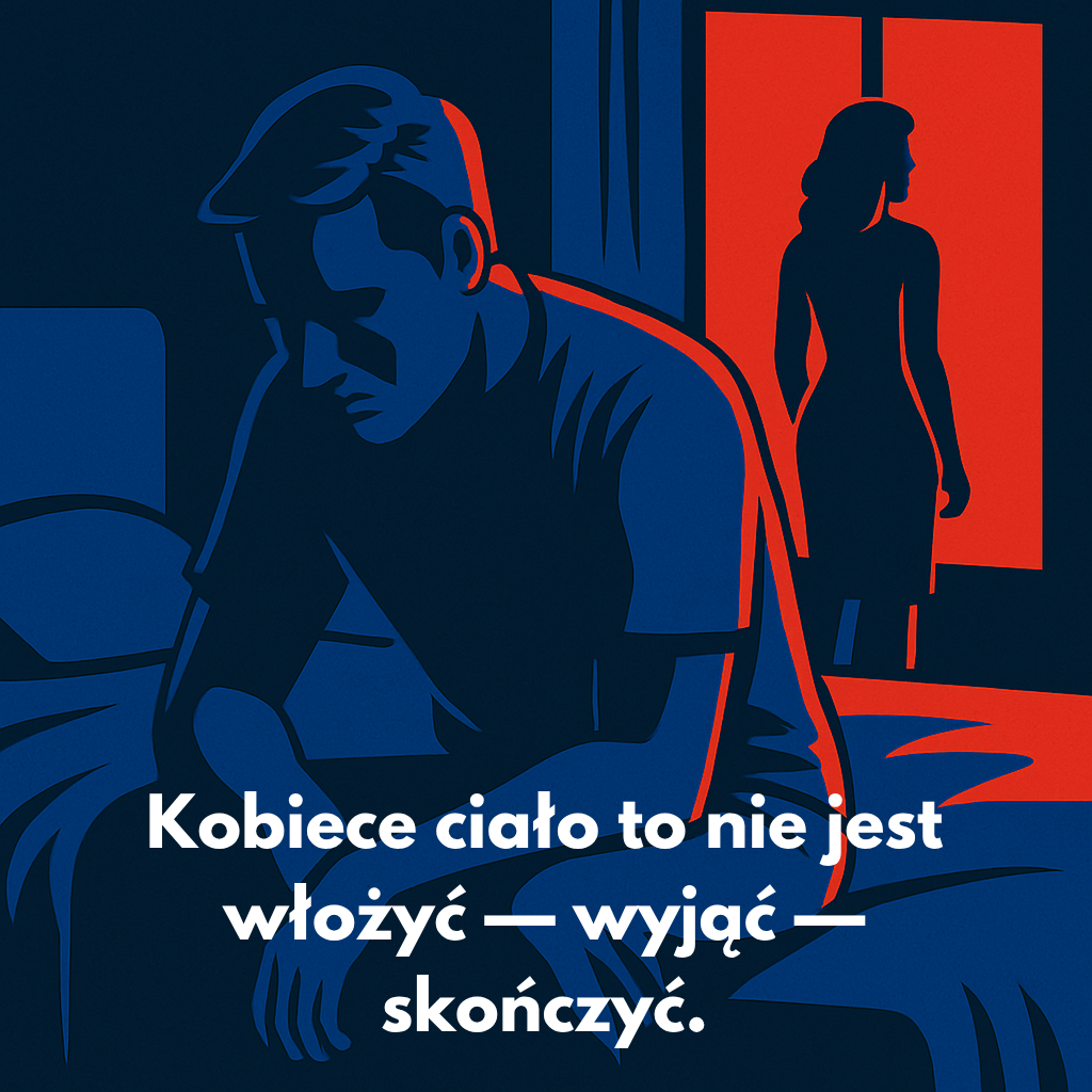 Dlaczego czasem nie mam ochoty robić Ci loda